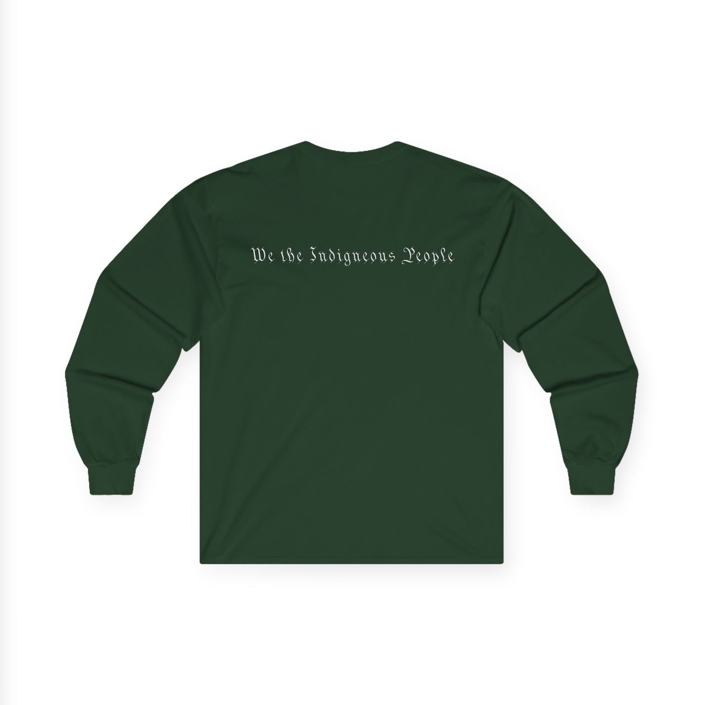 We the Indigenous People-Longsleeve